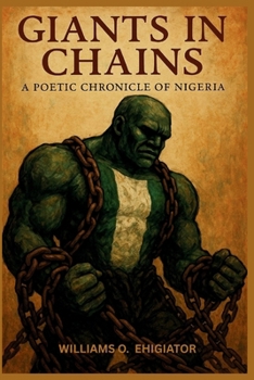 Paperback Giants in Chains: A Poetic Chronicle of Nigeria Book