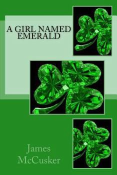 Paperback A Girl Named Emerald Book