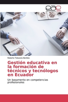 Paperback Gestión educativa en la formación de técnicos y tecnólogos en Ecuador [Spanish] Book