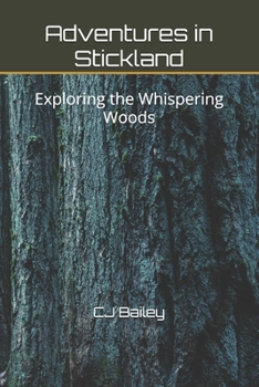 Paperback Adventures in Stickland: Exploring the Whispering Woods Book