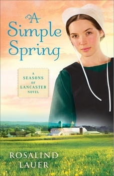 Paperback A Simple Spring: A Seasons of Lancaster Novel Book