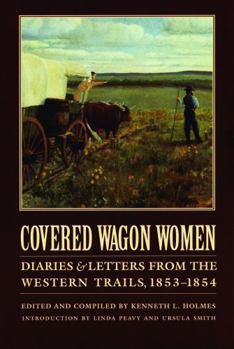 Paperback Covered Wagon Women, Volume 6: Diaries and Letters from the Western Trails, 1853-1854 Book