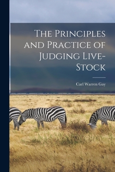 Paperback The Principles and Practice of Judging Live-stock Book