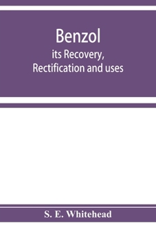 Paperback Benzol; its recovery, rectification and uses Book
