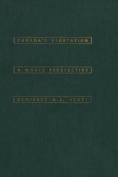 Canada's Vegetation: A World Perspective