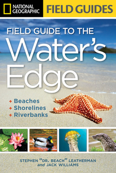 Paperback National Geographic Field Guide to the Water's Edge: Beaches, Shorelines, and Riverbanks Book