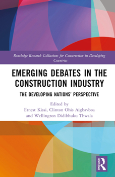 Hardcover Emerging Debates in the Construction Industry: The Developing Nations' Perspective Book