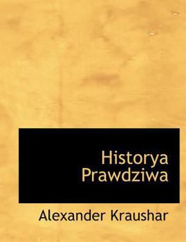 Paperback Historya Prawdziwa [Large Print] Book