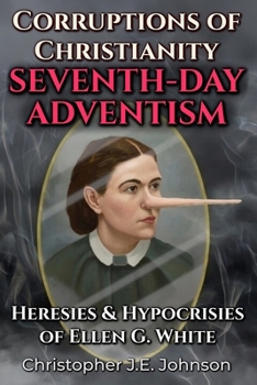 Paperback Corruptions of Christianity: Seventh-day Adventism Book