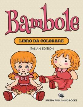 Paperback Libro Da Colorare Con Bimbi (Italian Edition) [Italian] Book