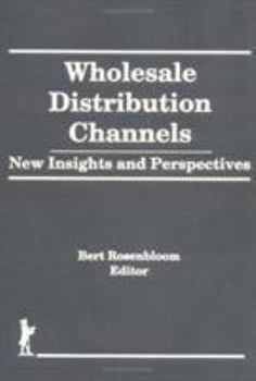 Hardcover Wholesale Distribution Channels: New Insights and Perspectives Book