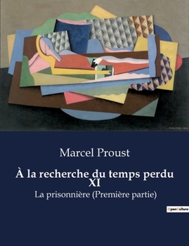 Paperback À la recherche du temps perdu XI: Les illusions du temps et la quête de l'identité [French] Book