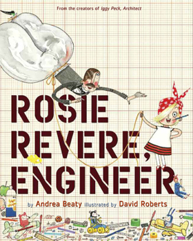 Hardcover Rosie Revere, Engineer: A Picture Book
