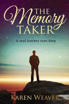 Paperback The Memory Taker: The soul journey runs deep Book