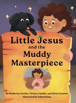 Little Jesus and the Muddy Masterpiece : The Little Jesus Chronicles