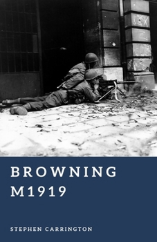 Paperback Browning M1919: America's Machine Gun Book