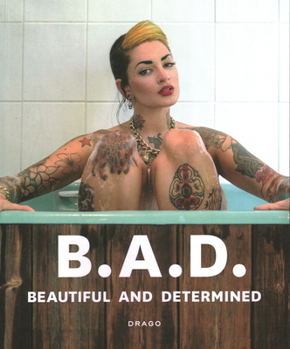 Hardcover B.A.D. Beautiful and Determined Book