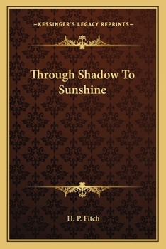 Paperback Through Shadow To Sunshine Book