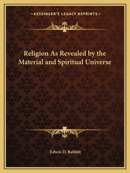 Paperback Religion As Revealed by the Material and Spiritual Universe Book