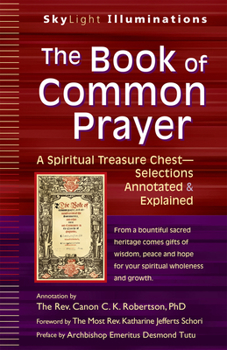 Hardcover The Book of Common Prayer: A Spiritual Treasure Chest--Selections Annotated & Explained Book