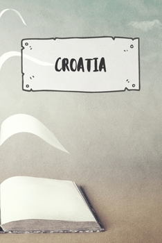 Paperback Croatia: Ruled Travel Diary Notebook or Journey Journal - Lined Trip Pocketbook for Men and Women with Lines Book