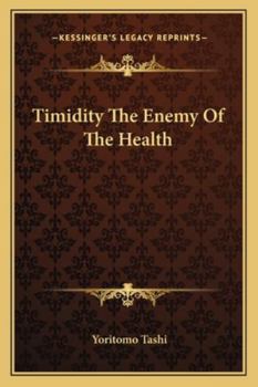 Paperback Timidity The Enemy Of The Health Book