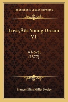 Paperback Love's Young Dream V1: A Novel (1877) Book