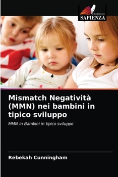 Paperback Mismatch Negatività (MMN) nei bambini in tipico sviluppo [Italian] Book
