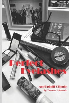 Paperback Perfect Eyelashes: An Uphill Climb Book