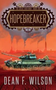 Paperback Hopebreaker (The Great Iron War, Book 1) Book