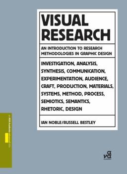 Paperback Visual Research: An Introduction to Research Methodologies in Graphic Design Book