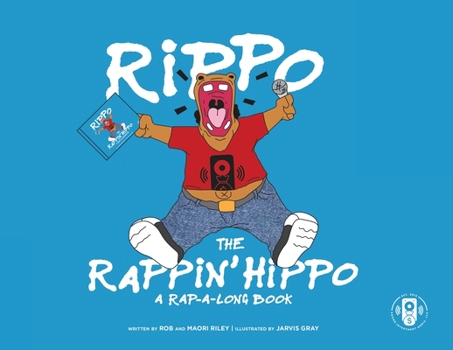 Paperback Rippo The Rappin Hippo: A Rap-A-Long Book