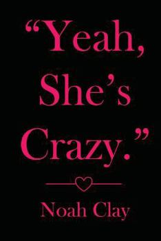 Paperback "Yeah, she's crazy." Book