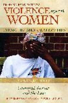 Hardcover Violence against Women in Families and Relationships: Volume 3, Criminal Justice and the Law Book