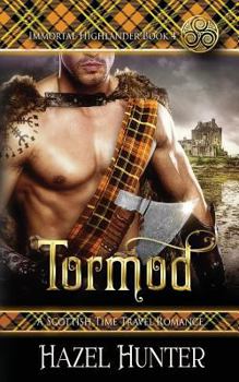 Paperback Tormod (Immortal Highlander Book 4): A Scottish Time Travel Romance Book