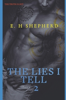 The Lies I Tell 2 - Book #2 of the Lies I Tell