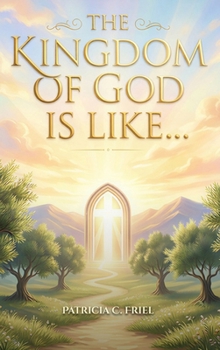 Hardcover The Kingdom of God is Like... Book