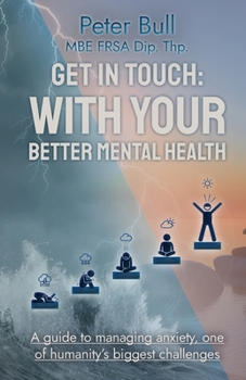 Paperback Get In Touch: With Your Better Mental Health Book