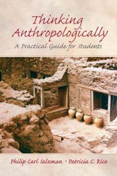 Paperback Thinking Anthropologically: A Practical Guide for Students Book