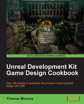 Paperback Unreal Development Kit Game Design Cookbook Book