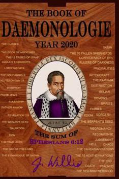 Paperback The Book of Daemonologie Year 2020: The Summary of Ephesians 6:12 Book