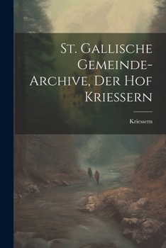 Paperback St. Gallische Gemeinde-Archive, Der Hof Kriessern [German] Book