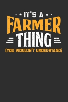 Paperback It's A Farmer Thing You Wouldn't Understand: Personal Planner 24 month 100 page 6 x 9 Dated Calendar Notebook For 2020-2021 Academic Year Book