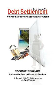 Paperback Debt Settlement: How to Effectively Settle Debt Yourself Book