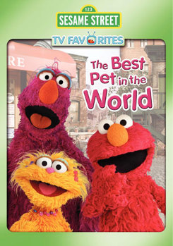 Sesame Street: The Best Pet in the World
