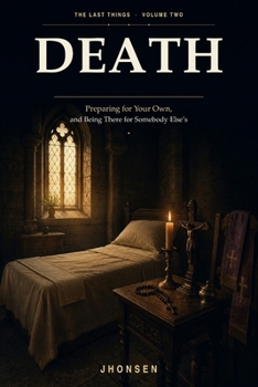 Paperback Death: Preparing for Your Own, and Being There for Somebody Else's Book