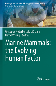 Paperback Marine Mammals: The Evolving Human Factor Book