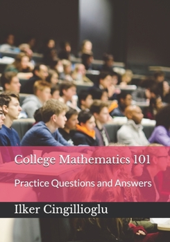 Paperback College Mathematics 101: Practice Questions and Answers Book