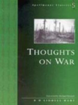 Paperback Thoughts on War (Spellmount Classics) Book