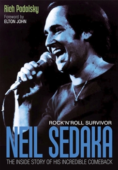 Paperback Neil Sedaka Rock 'n' Roll Survivor: The Inside Story of His Incredible Comeback Book